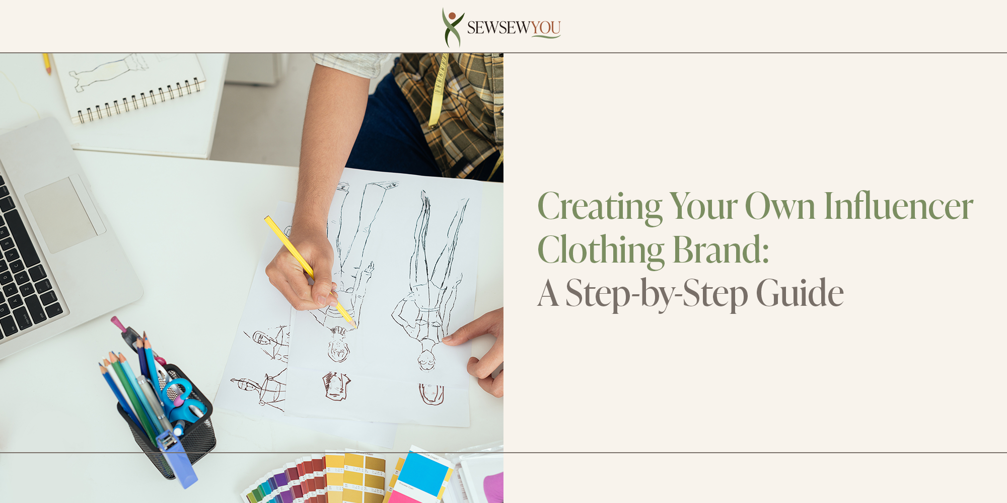 Creating Your Own Influencer Clothing Brand with Sew Sew You: A Step-by-Step Guide